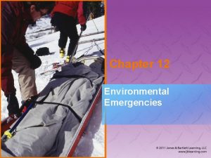 Chapter 12 Environmental Emergencies National EMS Education Standard