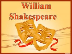 William Shakespeare O autorovi 1564 Stratford nad Avonou