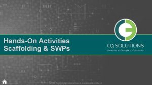 HandsOn Activities Scaffolding SWPs 2019 The information contained