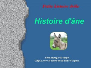Petite histoire drle Histoire dne Pour changer de