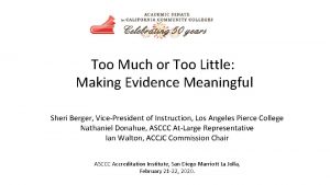 Too Much or Too Little Making Evidence Meaningful
