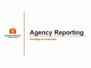 Agency Reporting Providing Accurate Data Why monthly reports