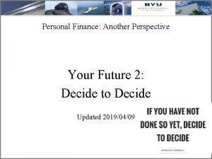 Personal Finance Another Perspective Your Future 2 Decide