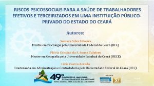 RISCOS PSICOSSOCIAIS PARA A SADE DE TRABALHADORES EFETIVOS