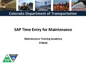 Colorado Department of Transportation SAP Time Entry for