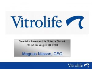 Swedish American Life Science Summit Stockholm August 20