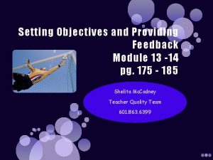 Setting Objectives and Providing Feedback Module 13 14