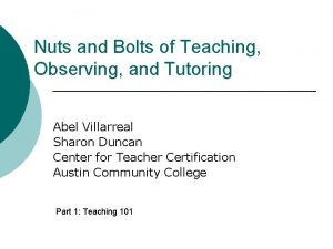 Nuts and Bolts of Teaching Observing and Tutoring