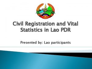 Civil Registration and Vital Statistics in Lao PDR