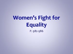 Womens Fight for Equality P 982 986 Main