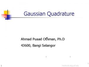 Gaussian Quadrature Ahmad Puaad Othman Ph D 43600