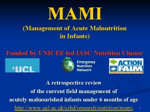 MAMI Management of Acute Malnutrition in Infants Funded
