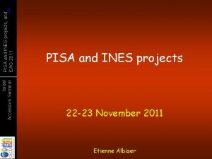 Israel Accession Seminar PISA and INES projects and