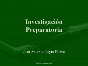 Investigacin Preparatoria Jos Antonio Neyra Flores Calificacin de