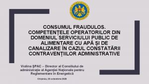 CONSUMUL FRAUDULOS COMPETENELE OPERATORILOR DIN DOMENIUL SERVICIULUI PUBLIC