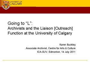 Going to L Archivists and the Liaison Outreach