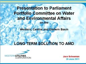 Presentation to Parliament Portfolio Committee on Water and