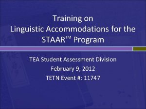 Training on Linguistic Accommodations for the TM STAAR