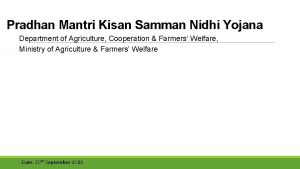 Pradhan Mantri Kisan Samman Nidhi Yojana Department of