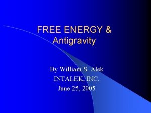FREE ENERGY Antigravity By William S Alek INTALEK
