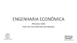ENGENHARIA ECONMICA PRO 3213 2020 Profa Dra Ana