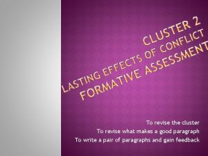 To revise the cluster To revise what makes