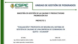 UNIDAD DE GESTIN DE POSGRADOS MAESTRA EN GESTIN