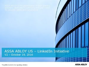 ASSA ABLOY is the global leader in door