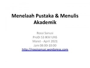 Menelaah Pustaka Menulis Akademik Rossi Sanusi Pro Di