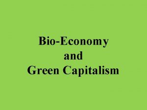 BioEconomy and Green Capitalism Bioeconomy National strategies THAILAND