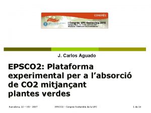 J Carlos Aguado EPSCO 2 Plataforma experimental per