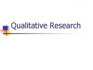 Qualitative Research Comparing Qualitative and Quantitative Methods Before