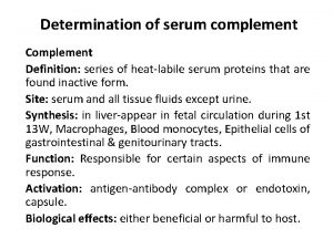 Determination of serum complement Complement Definition series of