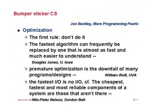 Bumper sticker CS Jon Bentley More Programming Pearls