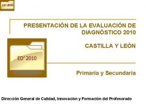 ED 2010 PRESENTACIN DE LA EVALUACIN DE DIAGNSTICO