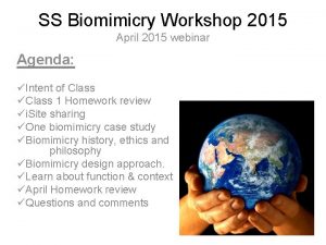 SS Biomimicry Workshop 2015 April 2015 webinar Agenda