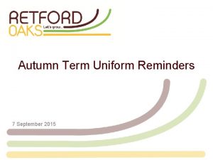 Autumn Term Uniform Reminders 7 September 2015 Boys