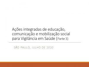 Aes integradas de educao comunicao e mobilizao social