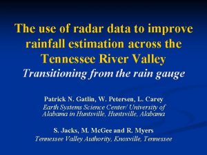 The use of radar data to improve rainfall