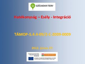 Hatkonysg Esly Integrci TMOP5 4 4 092 C2009