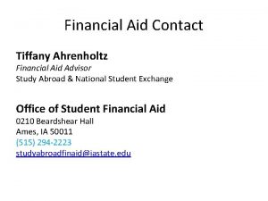 Financial Aid Contact Tiffany Ahrenholtz Financial Aid Advisor