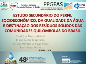 ESTUDO SECUNDRIO DO PERFIL SOCIOECONMICO DA QUALIDADE DA