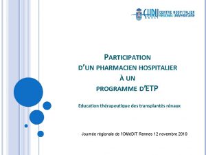 PARTICIPATION DUN PHARMACIEN HOSPITALIER UN PROGRAMME DETP Education