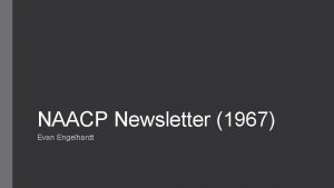 NAACP Newsletter 1967 Evan Engelhardt Pathos emotional appeal