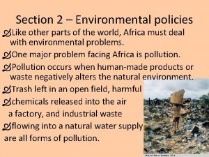 Section 2 Environmental policies Like other parts of