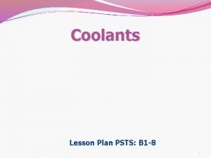 Coolants Lesson Plan PSTS B 1 8 1