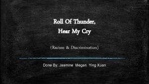 Roll Of Thunder Hear My Cry Racism Discrimination