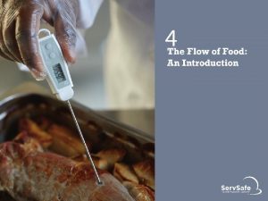 Hazards in the Flow of Food To keep