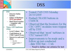 DSS DSS Detector Safety System Safety of Hardware