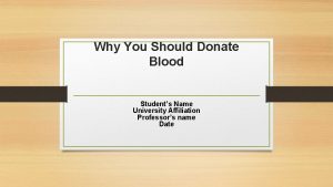 Why You Should Donate Blood Students Name University